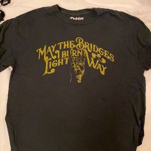 May the bridges I burn light the way T-shirt